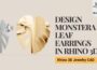 How to Model Organic Shapes in Rhino 3D – Monstera Leaf Pendant #511